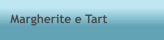 Margherite e Tart
